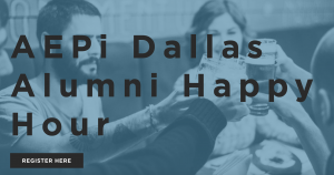 Dallas Area Alumni Happy Hour AEPi